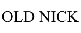 OLD NICK trademark