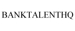 BANKTALENTHQ trademark