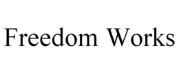 FREEDOM WORKS trademark