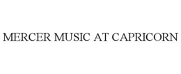 MERCER MUSIC AT CAPRICORN trademark