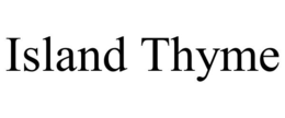 ISLAND THYME trademark