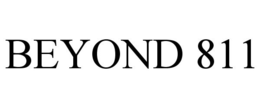 BEYOND 811 trademark
