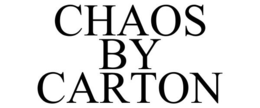 CHAOS BY CARTON trademark