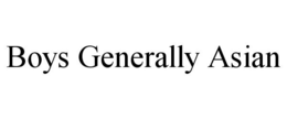 BOYS GENERALLY ASIAN trademark