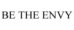 BE THE ENVY trademark