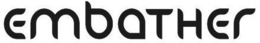 EMBATHER trademark