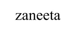 ZANEETA trademark