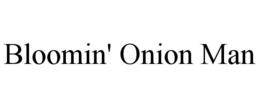 BLOOMIN' ONION MAN trademark