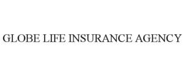 GLOBE LIFE INSURANCE AGENCY trademark