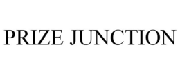 PRIZE JUNCTION trademark