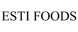 ESTI FOODS trademark
