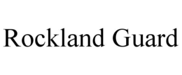 ROCKLAND GUARD trademark
