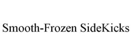 SMOOTH-FROZEN SIDEKICKS trademark