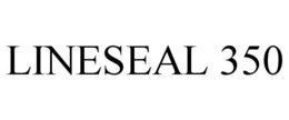 LINESEAL 350 trademark