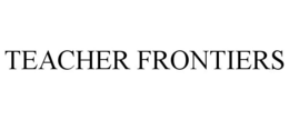 TEACHER FRONTIERS trademark
