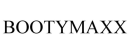 BOOTYMAXX trademark