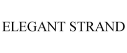ELEGANT STRAND trademark