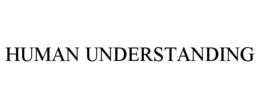 HUMAN UNDERSTANDING trademark