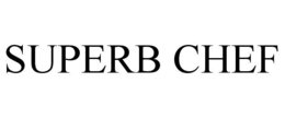 SUPERB CHEF trademark