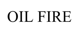 OIL FIRE trademark