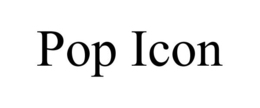 POP ICON trademark