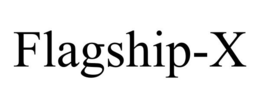 FLAGSHIP-X trademark