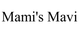 MAMI'S MAVI trademark