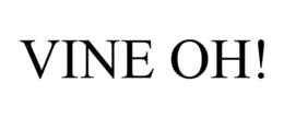 VINE OH! trademark