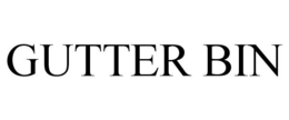 GUTTER BIN trademark
