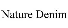 NATURE DENIM trademark