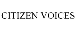 CITIZEN VOICES trademark