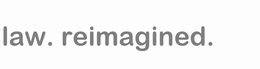 LAW. REIMAGINED. trademark
