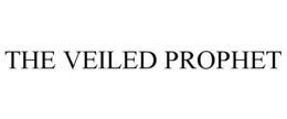 THE VEILED PROPHET trademark