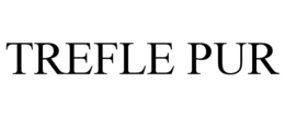 TREFLE PUR trademark