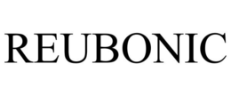 REUBONIC trademark
