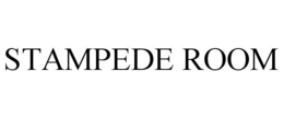 STAMPEDE ROOM trademark