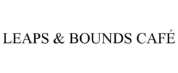 LEAPS & BOUNDS CAFÉ trademark
