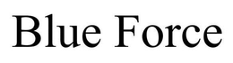 BLUE FORCE trademark