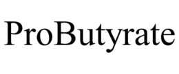PROBUTYRATE trademark