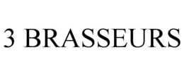 3 BRASSEURS trademark