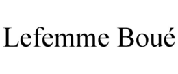 LEFEMME BOUÉ trademark