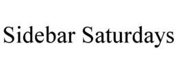 SIDEBAR SATURDAYS trademark