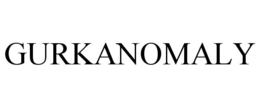 GURKANOMALY trademark