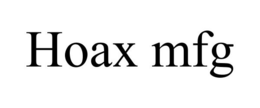 HOAX MFG trademark