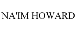 NA'IM HOWARD trademark