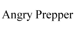 ANGRY PREPPER trademark