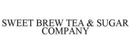 SWEET BREW TEA & SUGAR COMPANY trademark