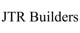 JTR BUILDERS trademark