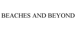 BEACHES AND BEYOND trademark
