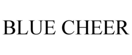 BLUE CHEER trademark